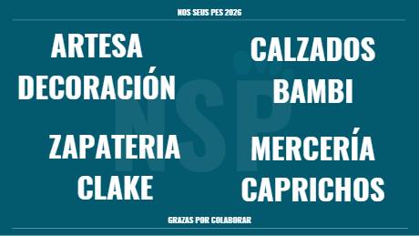 ARTESA DECORACIÓN · CALZADOS BAMBI · ZAPATERIA CLAKE · MERCERÍA CAPRICHOS